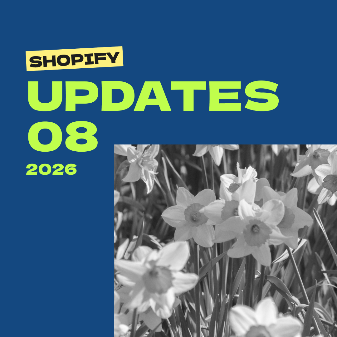 Shopify updates 08 | 2026 (april) 